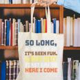 So Long Kindergarten Preschool Graduation First Grade Canvas Tote Bag