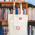 I Am So Not a People Person Antisocial Introvert Mood Canvas Tote Bag