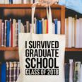 I Survived Graduate School Class Of 2018 Graduation Canvas Tote Bag