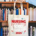 I Survived Nursing School Class Of 2025 Nurse Graduation Canvas Tote Bag