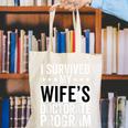 i Survived My Wife Doctorate Program PHD Wife Graduation Canvas Tote Bag
