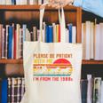 Vintage Retro Please Be Patient With Me I'm From The 1900s Premium Canvas Tote Bag Vintage Retro Please Be Patient With Me I'm From The 1900s Premium Canvas Tote Bag