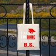 College GraduationShirt Senior Finally Done Canvas Tote Bag