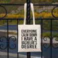 Everyone Calm Down Bachelors Degree Graduation T-Shirt Canvas Tote Bag