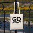 Go Away Sarcastic Antisocial Introvert Saying Canvas Tote Bag