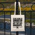 I Graduated Graduation Seniors Him Or Her Canvas Tote Bag