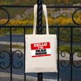 Hello I'm Dead Inside Name Tag Sarcastic Introvert Canvas Tote Bag Hello I'm Dead Inside Name Tag Sarcastic Introvert Canvas Tote Bag