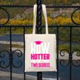 Now Hotter Two Degree Graduation Her Friends Cute 2020 Canvas Tote Bag