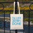 I'm Like 2018 Done High School Grad Graduation Shirt Canvas Tote Bag