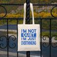 I'm Not Quite I'm Overthinking Introvert Quote Canvas Tote Bag I'm Not Quite I'm Overthinking Introvert Quote Canvas Tote Bag