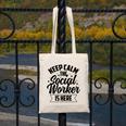 Keep Calm The Social Worker Is Here Graduation Work Job Canvas Tote Bag