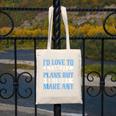 I Would Love To Cancel Plans But i Never Make Any Introvert Canvas Tote Bag I Would Love To Cancel Plans But i Never Make Any Introvert Canvas Tote Bag