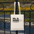 PhD In Progress Graduation Progress Bar Shirt Canvas Tote Bag