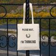 Please Wait I'm Thinking Introvert Canvas Tote Bag Please Wait I'm Thinking Introvert Canvas Tote Bag