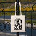 Proud Dad Of A Class 2019 GraduateShirt Graduation Canvas Tote Bag