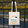 Proud Dad PhD Doctoral Graduation Doctorate Degree EdD PsyD Canvas Tote Bag