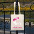 Smutty Book Merch Good Girls Read Dirty Books Smut Readers Canvas Tote Bag