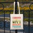 i Survived My Wife Bachelor's Degree Wife Graduation Canvas Tote Bag