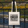 I Survived My Wife's Doctorate Program PhD Graduation Canvas Tote Bag