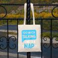 Too Much Talking I Need A Nap For Introverts Raglan Baseball Tee Canvas Tote Bag Too Much Talking I Need A Nap For Introverts Raglan Baseball Tee Canvas Tote Bag