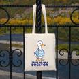 Trust Me I'm a Ducktor Doctor Sayings Graduation Canvas Tote Bag
