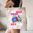 The Best Dads Are 80s Kids 80s Dad Nostalgia Canvas Tote Bag