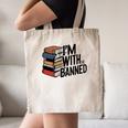 Book Lovers Im With The Banned Books For Reading Librarian Canvas Tote Bag
