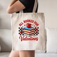 All Booked For Valentines Book Lovers Teacher Student Canvas Tote Bag