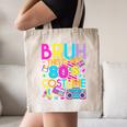 Bruh This Is My 80's Costume Nostalgia Mixtape 80s 90s Party Canvas Tote Bag Bruh This Is My 80's Costume Nostalgia Mixtape 80s 90s Party Canvas Tote Bag