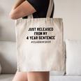 Class Of 2019 4 Year Sentence Graduation High School Canvas Tote Bag