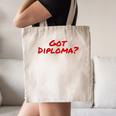 Got Diploma Graduation 2018 Canvas Tote Bag