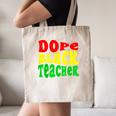 Dope Teacher African American Graduation History Month Canvas Tote Bag