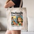 Emotionally Attached To Fictional Characters Just More Books Canvas Tote Bag Emotionally Attached To Fictional Characters Just More Books Canvas Tote Bag
