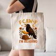 F CAW F Crow I'm Reading Book Lover Fall Canvas Tote Bag