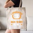 I Graduated Can I Go Back To Bed Now Graduation Canvas Tote Bag