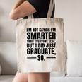 I Graduated Graduation Seniors Him Or Her Canvas Tote Bag