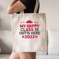 Graduation 2022 My Happy Class Is Outta Here Senior Canvas Tote Bag