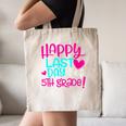 Happy Last Day Of Fifth 5th Grade Teacher Student Graduation Canvas Tote Bag