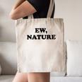 Homebody Indoorsy Introvert Ew Nature Canvas Tote Bag