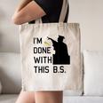 I'm Done With This BS College Graduation Shirt Canvas Tote Bag