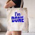 I'm Done Sarcastic Introvert Introversion Canvas Tote Bag I'm Done Sarcastic Introvert Introversion Canvas Tote Bag