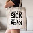 Introvert Men Women Sarcastic Saying Sick Of People Canvas Tote Bag