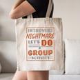Introvert Nightmare Let's Do A Group Activity Introverted Canvas Tote Bag Introvert Nightmare Let's Do A Group Activity Introverted Canvas Tote Bag