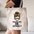 It's Miss Ms Mrs Dr Actually Doctor Graduation Appreciation Canvas Tote Bag