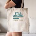 Still Loading Since 1999 Retro Tech Nostalgia Canvas Tote Bag