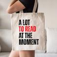 A Lot To Read At The Moment Reading Book Reader Nerd Canvas Tote Bag A Lot To Read At The Moment Reading Book Reader Nerd Canvas Tote Bag