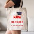 My MAMA Did It And She Did It For Me Graduation Nurse Canvas Tote Bag