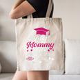 My Mommy Did It And She Did It For Me Graduation Daughter Canvas Tote Bag