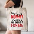 My Mommy Did It And She Did It For Me Nurse Graduation Mom Canvas Tote Bag