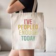 I Have Peopled Enough Today Introvert Canvas Tote Bag I Have Peopled Enough Today Introvert Canvas Tote Bag